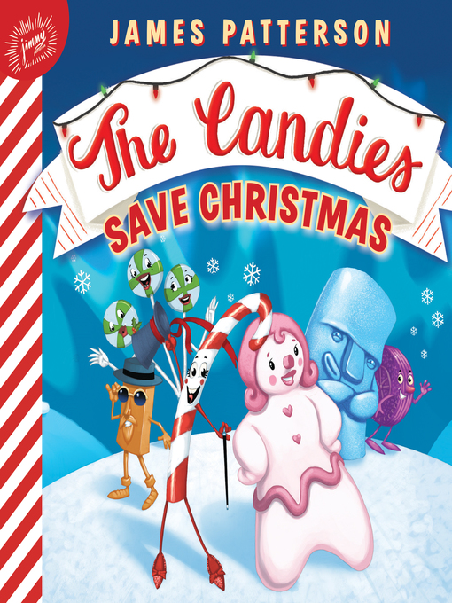 Title details for The Candies Save Christmas by James Patterson - Available